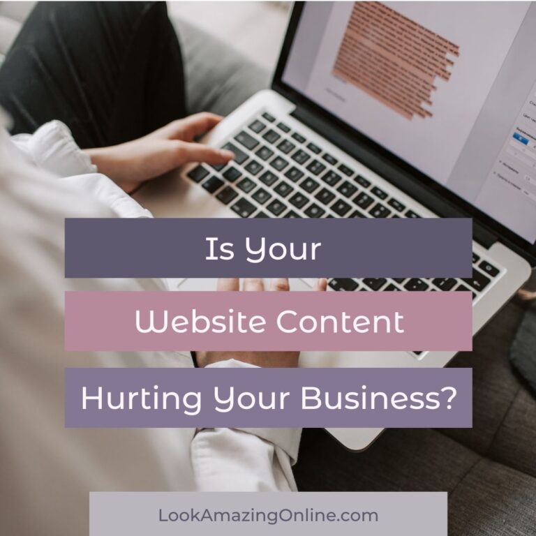 Is your Website Content Hurting Your Business